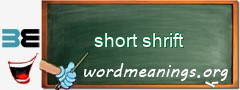 WordMeaning blackboard for short shrift